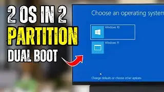 How to Install Two Operating Systems on Two Different Partitions - EASY