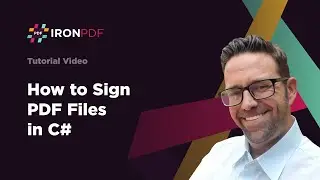 How to Sign PDF Files in C# Using IronPDF | IronPDF Tutorial