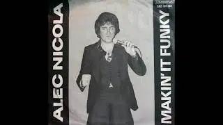 Alec Nicola ‎- Makin'It Funky