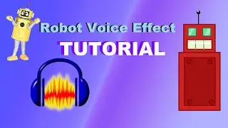 Robot Effect in Audacity TUTORIAL