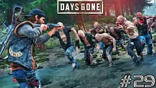 DAYS GONE - I Need Help - Walkthrough GamePlay 4K - Part 29