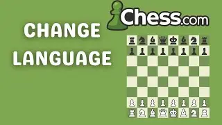 How To Change Language On Chess.com