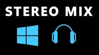 How to Get or Enable Stereo Mix on Windows 10