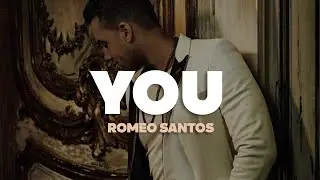 Romeo Santos - You (Letra)