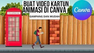 CARA MEMBUAT VIDEO ANIMASI KARTUN DI CANVA //UNTUK PEMULA #canva #kartun #animasi