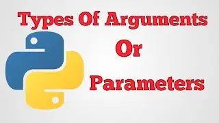 Types Of Arguments Or Parameters In Python