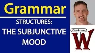 Structures: The Subjunctive (IELTS, TOEFL Writing)