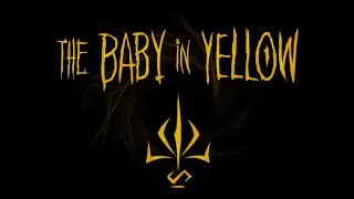 прохожу весь THE BABY IN YELLOW