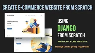 #recipy5 Amazon Clone Website From Scratch Using Django | Django E-commerce Website | AIOC