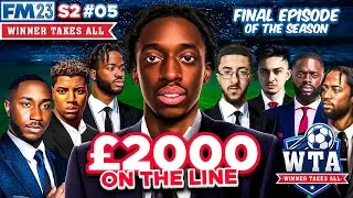 £2000 ON THE LINE👀💰 The End Of Season 2🏆 - WTA S2 EP #5