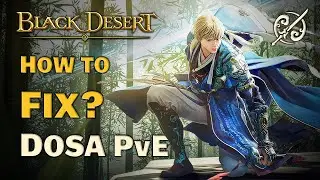 🔔 BDO | My Feedbacks for Dosa Succession PvE | Let Me Cook | I Know How to Fix PipeBoi