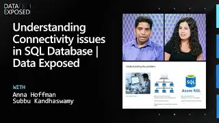 Understanding Connectivity issues in SQL Database | Data Exposed