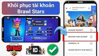 Cách khôi phục tài khoản brawl stars | Khôi phục Supercell