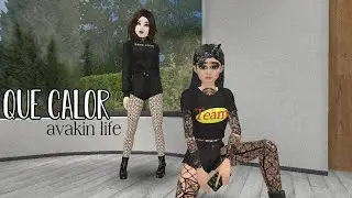 Que Calor || Avakin Life