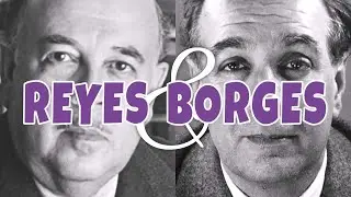 Jorge Luis Borges y Alfonso Reyes: qué los unió y qué los separó