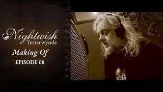 Nightwish - Yesterwynde (Making Of Documentary Part 8)