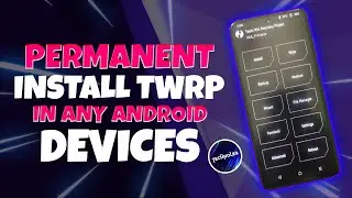 Install TWRP Recovery in any android device | With PC | Official Method 2022 