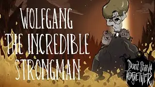 Main Menu Title Theme OST Wolfgang, the Incredible Strongman Update | Don't Starve Together