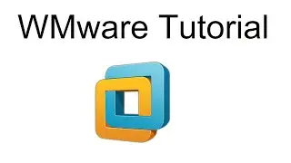 VMware Tutorial (recorded 2016, re-edited 2021)