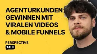 So erstellst du virale Videos und gewinnst Kunden damit | Perspective Talk mit @plsfixppt 🍿