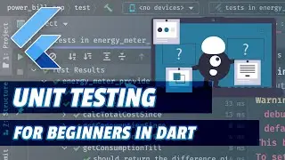 Unit Testing - For Beginners in Dart - Setup with Flutter Project