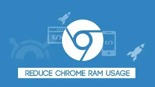 How to reduce Chrome RAM usage