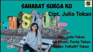 Sahabat Surga ku.Official Music Video.Julia Tokan. Ferdy Tokan.Farany record 1440p