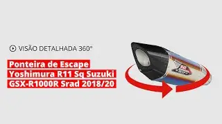 Ponteira de Escape Yoshimura R11 Sq Suzuki GSX-R1000R Srad 2018/20 | Visão detalhada 360°