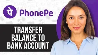 How to Transfer Phonepe Wallet Balance to Bank Account