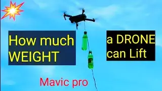 How much weight can Lift a DRONE//Mavic Pro//full proof..........