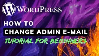 How To Change Admin E-mail In WordPress Tutorial