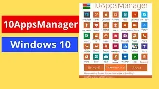 10AppsManager for Windows 10 - Remove Pre Built Apps