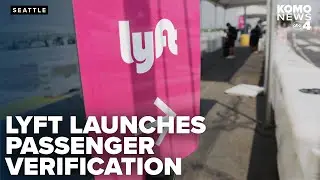 Lyft launches 'Rider Verification' program to enhance driver safety