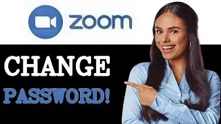 How To Change Zoom Password (2025)