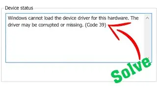 How To Fix USB Error Code 39 In Windows