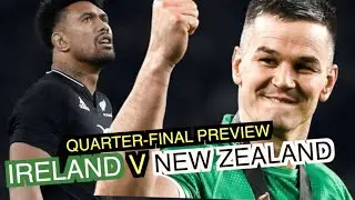 Ireland v New Zealand | Quarter-Final Preview | Rugby World Cup 2023