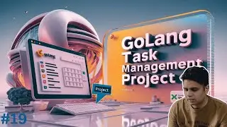 #19 🚀  Golang Task Management Project: Real-World Application Development 🚀 