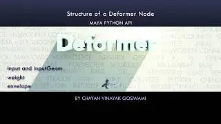 (Maya Python API)  11 - Understanding a Deformer node