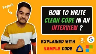 How to write CLEAN CODE in an INTERVIEW | Code Example | Amazon | Google | Microsoft