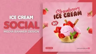 Ice Cream  Social Media Banner Design | Adobe Photoshop Tutorial