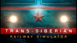 Trans Siberian Railway Simulator (Demo)