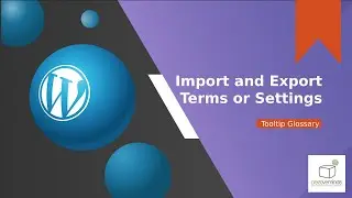 Importing and Exporting Glossary Terms and Settings | WordPress