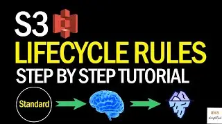 AWS S3 Tutorial  - How to Create Lifecycle Rules to Manage your S3 Files!