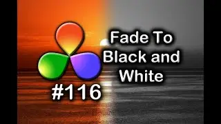DaVinci Resolve Tutorial: How To Make a Video Fade To Black and White