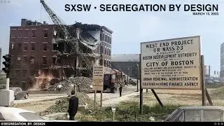 Segregation by Design at SXSW, March 2023