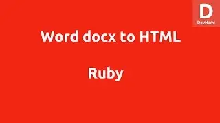 Ruby Convert Word Docx to HTML