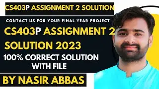 CS403p Assignment 2 100% Solution 2023 BY VUBWN CS403p Assignment 2 Correct Solution BY NASIR ABBAS