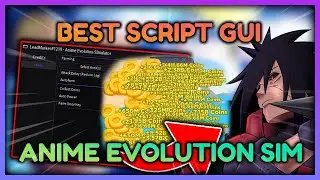 *NEW* ANIME EVOLUTION SIMULATOR HACK 🔥 BEST AUTO FARM GUI 🔥 Roblox Anime Evolution Simulator Script