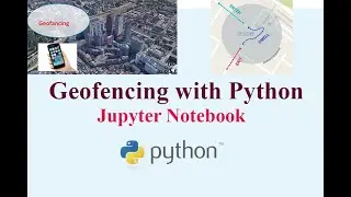 Geofencing in Python with Example | How to work on Geofencing #geofencing #python