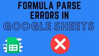 Formula Parse Errors in Google Sheets - (How to Fix Formula Errors)